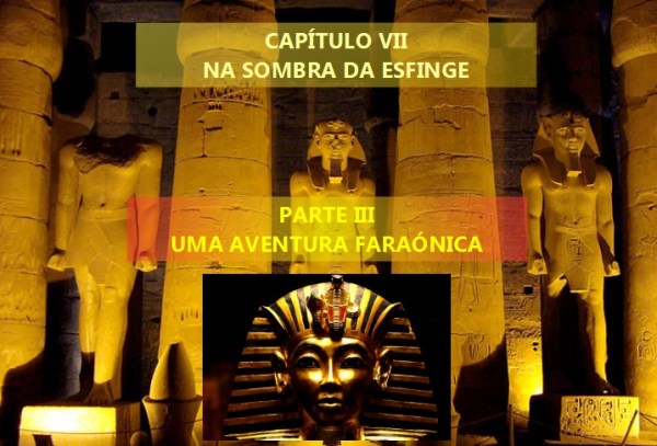 Uma aventura faraónica